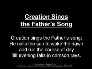 Creation Sings bad
